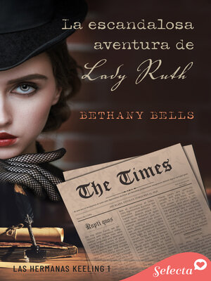 cover image of La escandalosa aventura de lady Ruth (Las hermanas Keeling 1)